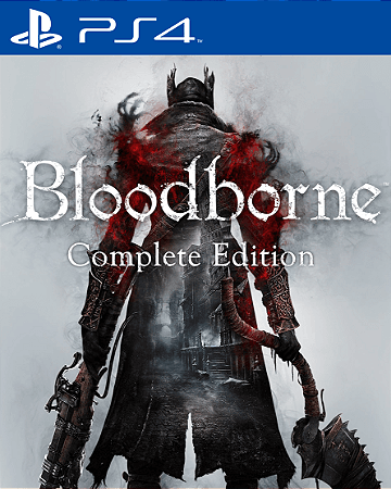 BLOODBORNE COMPLETE EDITION PS4 MÍDIA DIGITAL