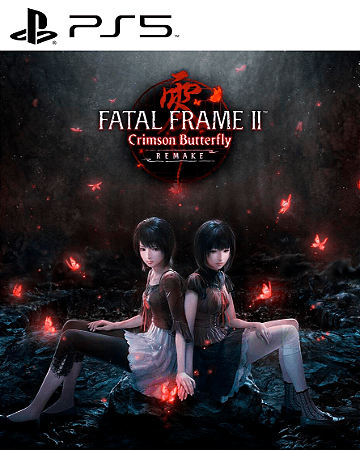 FATAL FRAME II: Crimson Butterfly Remake PS5 Mídia Digital