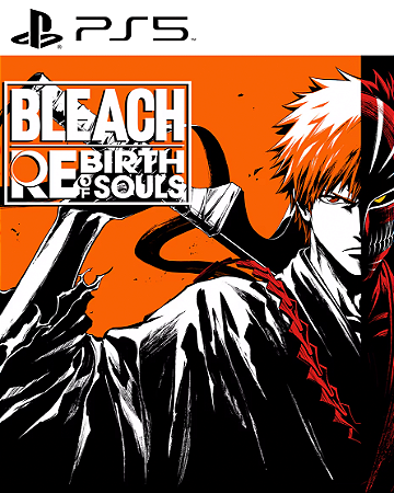 BLEACH Renascimento das Almas PS5 Mídia Digital